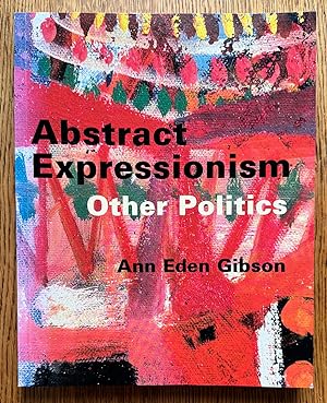 Seller image for Abstract Expressionism: Other Politics for sale by Garden City Books