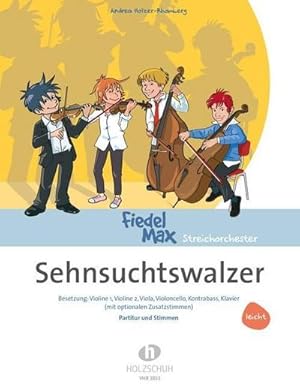 Seller image for Fiedel-Max Streichorchester, Sehnsuchtswalzer, fr 2 Violinen, Viola, Violoncello, Kontrabass, Klavier (mit optionalen Zusatzstimmen), Partitur + Stimmen for sale by AHA-BUCH GmbH