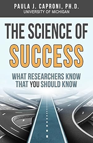 Bild des Verkufers fr The Science of Success: What Researchers Know that You Should Know zum Verkauf von WeBuyBooks