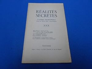 REVUE: REALITES SECRETES. XXX. Revue Trimestrielle dirigée par M. Béalu et R. Rougerie