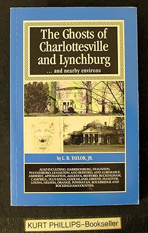 Ghosts of Charlottesville and Lynchburg .and nearby environs