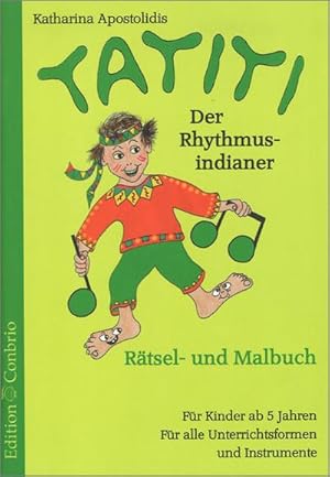 Bild des Verkufers fr Tatiti, der Rhythmusindianer : Rtsel- und Malbuch. Fr Kinder ab 5 Jahren. Fr alle Instrumente zum Verkauf von AHA-BUCH GmbH