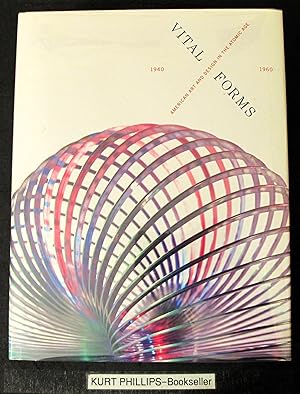 Seller image for Vital Forms: American Art and Design in the Atomic Age, 1940-1960 for sale by Kurtis A Phillips Bookseller