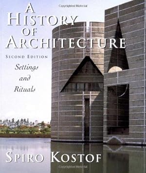 Imagen del vendedor de A History of Architecture: Settings and Rituals a la venta por WeBuyBooks