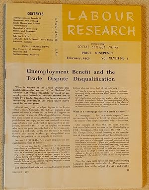 Seller image for Labour Research February 1959 / Unemployment Benefit and the Trade Dispute Disqualification / SLUMP IN STEEL But not in steel profits / TALKING OF MONEY CHANGING/ The Tenacity of Privilege for sale by Shore Books
