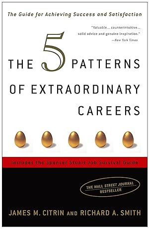 Bild des Verkufers fr The 5 Patterns of Extraordinary Careers: The Guide for Achieving Success and Satisfaction zum Verkauf von moluna