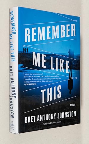 Image du vendeur pour Remember Me Like This; A Novel mis en vente par Christopher Morrow, Bookseller