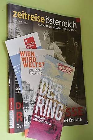 Zeitreise Österreich: Die Wiener Ringstrasse. Der Prachtboulevard und seine Epoche. Ausgabe 1-201...