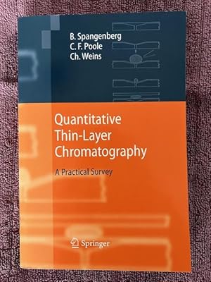 Seller image for Quantitative Thin-Layer Chromatography: A Practical Survey for sale by Tiber Books