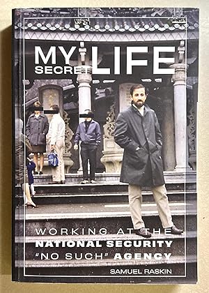 My Secret Life: Working at The National Security Agency "No Such Agency"