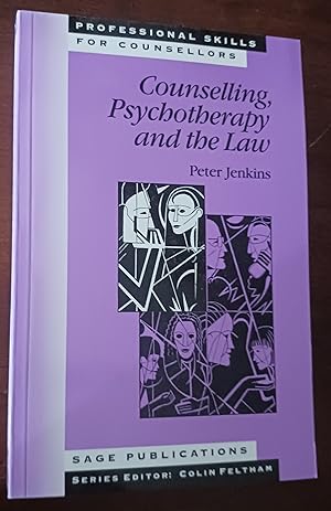 Counselling, Psychotherapy and the Law (Professional Skills for Counsellors Series)