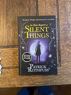 Seller image for The Slow Regard of Silent Things ******SIGNED UK HB 1/1***** for sale by BRITOBOOKS