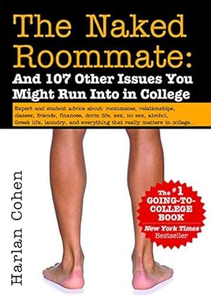 Bild des Verkufers fr The Naked Roommate: And 107 Other Issues You Might Run Into in College zum Verkauf von WeBuyBooks