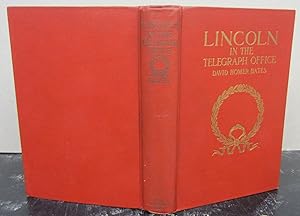 Immagine del venditore per Lincoln in the Telegraph Office; Recollections of the United States Military Telegraph Corps During the Civil War venduto da Midway Book Store (ABAA)