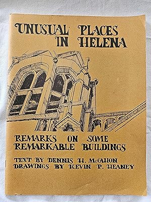 Unusual Places in Helena Remarks on Some Remarkable Buildings