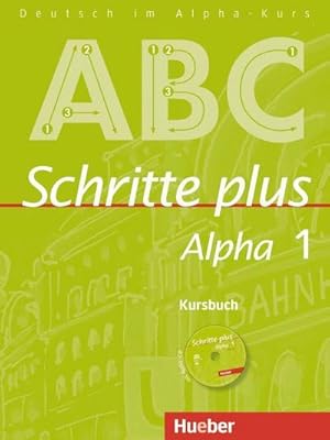 Bild des Verkufers fr Schritte plus Alpha 1. Kursbuch mit Audio-CD : Deutsch als Fremdsprache zum Verkauf von AHA-BUCH GmbH