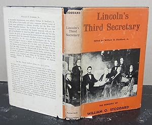 Image du vendeur pour Lincoln's Third Secretary: The Memoirs of William O. Stoddard mis en vente par Midway Book Store (ABAA)