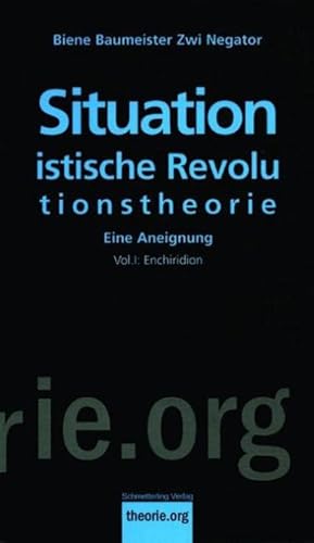 Bild des Verkufers fr Situationistische Revolutionstheorie Kleines Organon zum Verkauf von AHA-BUCH GmbH