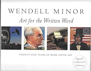 Bild des Verkufers fr Wendell Minor: Art For The Written Word Twenty-five Years Of Book Cover Art zum Verkauf von Charing Cross Road Booksellers
