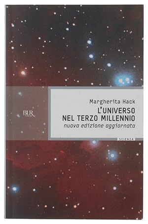 L'UNIVERSO NEL TERZO MILLENNIO. Nuova edizione aggiornata. [come nuovo]:
