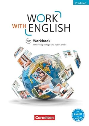 Image du vendeur pour Work with English - 5th Edition - Allgemeine Ausgabe / A2-B1+ - Workbook : Mit Lsungsbeileger und Audios online mis en vente par AHA-BUCH GmbH