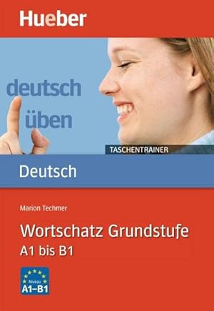 Bild des Verkufers fr Deutsch ben Taschentrainer. Wortschatz Grundstufe : A1 bis B1 zum Verkauf von AHA-BUCH GmbH
