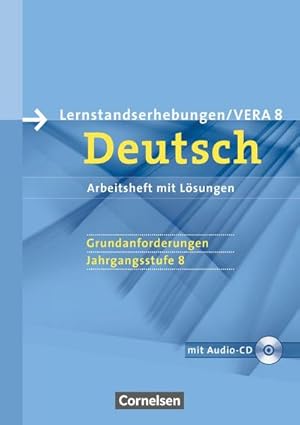 Bild des Verkufers fr Vorbereitungsmaterialien fr VERA - Deutsch. 8. Schuljahr. Grundanforderungen A. Arbeitsheft mit Lsungen und Hr-CD zum Verkauf von AHA-BUCH GmbH