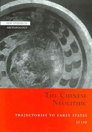Immagine del venditore per Chinese Neolithic : Trajectories To Early States venduto da GreatBookPricesUK