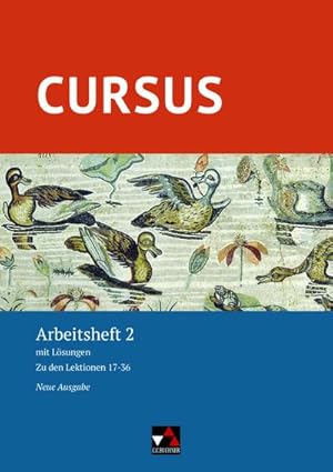 Seller image for Cursus - Neue Ausgabe 2 Arbeitsheft : mit Lsungen. Zu den Lektionen 17-36 for sale by AHA-BUCH GmbH