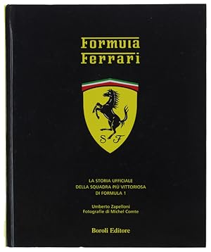 Seller image for FORMULA FERRARI. La storia ufficiale della squadra pi vittoriosa della Formula 1: for sale by Bergoglio Libri d'Epoca