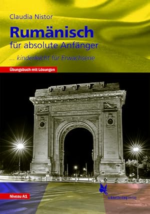 Seller image for Rumnisch fr absolute Anfnger : . kinderleicht fr Erwachsene. bungsbuch for sale by AHA-BUCH GmbH
