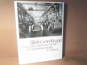 Seller image for Bilder von Krupp. Fotografie und Geschichte im Industriezeitalter. for sale by Antiquariat Deinbacher