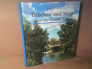 Brücken und Stege über die Große Erlauf. (= Verein Erlauftaler Bildungskreis, Band 1).