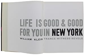 LIFE IS GOOD & GOOD FOR YOU IN NEW YORK. Trance Witness Revels.:
