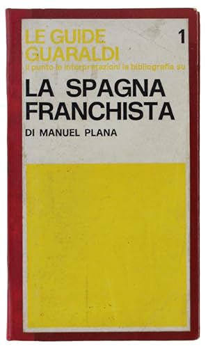 Immagine del venditore per LA SPAGNA FRANCHISTA.: venduto da Bergoglio Libri d'Epoca