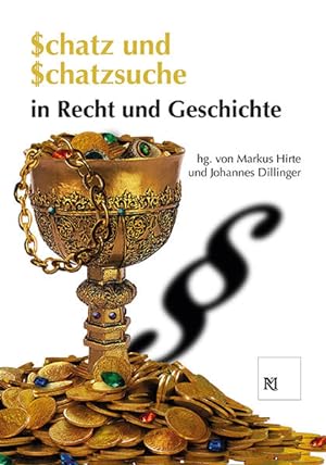 Bild des Verkufers fr Schatz und Schatzsuche in Recht und Geschichte zum Verkauf von primatexxt Buchversand