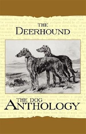 Imagen del vendedor de Deerhound - a Dog Anthology a la venta por GreatBookPricesUK