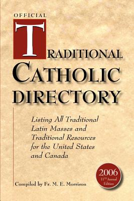 Seller image for Official Traditional Catholic Directory: Listing All Traditional Latin Masses and Traditional Resources for the United States and Canada (Paperback or Softback) for sale by BargainBookStores