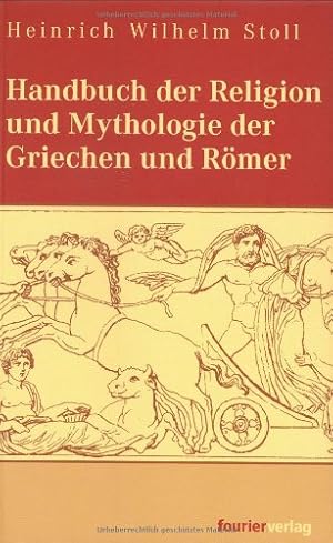 Bild des Verkufers fr Handbuch der Religion und Mythologie der Griechen und Rmer. zum Verkauf von Modernes Antiquariat an der Kyll