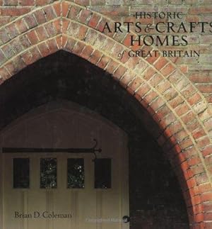 Seller image for Historic Arts & Crafts Homes of Great Britain for sale by WeBuyBooks