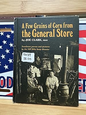 A Few Grains of Corn from the General Store