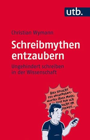 Bild des Verkufers fr Schreibmythen entzaubern zum Verkauf von BuchWeltWeit Ludwig Meier e.K.