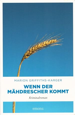 Immagine del venditore per Wenn der Mhdrescher kommt: Kriminalroman. venduto da Buch von den Driesch