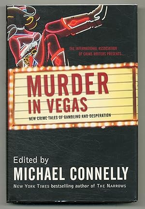 Image du vendeur pour Murder in Vegas: New Crime Tales of Gambling and Desperation mis en vente par Between the Covers-Rare Books, Inc. ABAA