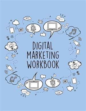 Image du vendeur pour Digital Marketing Workbook: Online Business Calendar Scheduler and Organizer For Social Entrepreneurs mis en vente par GreatBookPricesUK