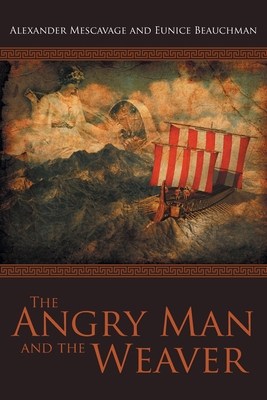 Immagine del venditore per The Angry Man and the Weaver (Paperback or Softback) venduto da BargainBookStores