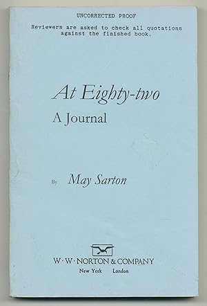 Bild des Verkufers fr At Eighty-Two: A Journal zum Verkauf von Between the Covers-Rare Books, Inc. ABAA
