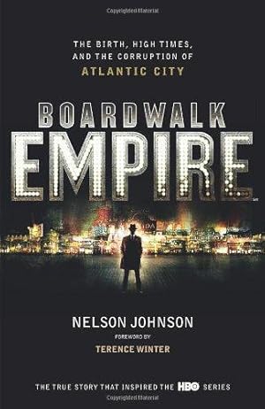 Immagine del venditore per Boardwalk Empire: The Birth, High Times and the Corruption of Atlantic City venduto da WeBuyBooks