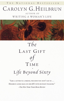 Bild des Verkufers fr The Last Gift of Time: Life Beyond Sixty (Paperback or Softback) zum Verkauf von BargainBookStores