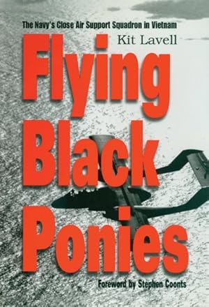 Immagine del venditore per Flying Black Ponies : The Navy's Close Air Support Squadron in Vietnam venduto da GreatBookPricesUK